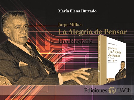 Ediciones UACh presenta inédita biografía de Jorge Millas “La alegría de pensar”