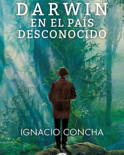 Darwin en el país desconocido: novela de Ignacio Concha ficciona sobre la vida del naturalista durante su paso por Chile