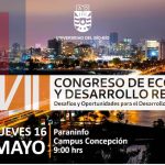 XVII Congreso de Economía y Desarrollo Regional abordará desafíos y oportunidades para Biobío